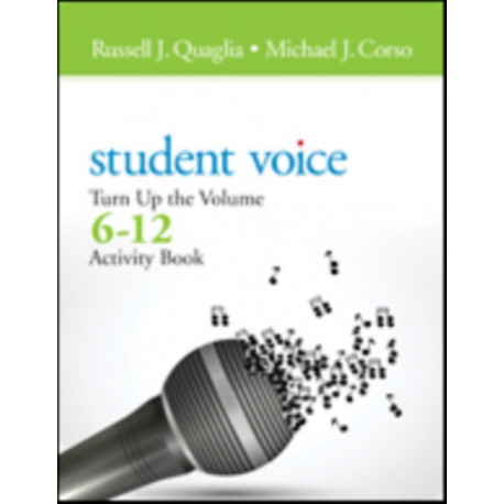 Student Voice: Turn Up the Volume 6-12 Activity Book