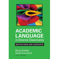 Academic Language in Diverse Classrooms: Definitions and Contexts