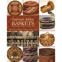 American Indian Baskets: Building and Caring for a Collection
