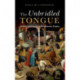 The Unbridled Tongue: Babble and Gossip in Renaissance France