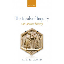 The Ideals of Inquiry: An Ancient History