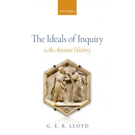 The Ideals of Inquiry: An Ancient History