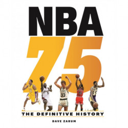 NBA 75: The Definitive History