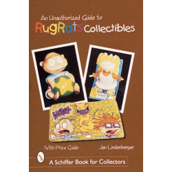 An Unauthorized Guide to Rugrats® Collectibles