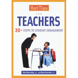 Hot Tips for Teachers: 30+ Steps to Student Engagement