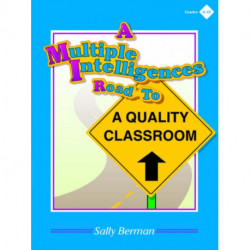 A Multiple Intelligences Road to a Quality Classroom