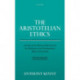 The Aristotelian Ethics: A Study of the Relationship between the Eudemian and Nicomachean Ethics of Aristotle