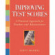 Improving Test Scores: A Practical Approach for Teachers and Administrators