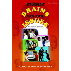 Student Brains, School Issues: A Collection of Articles