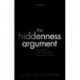 The Hiddenness Argument: Philosophy's New Challenge to Belief in God