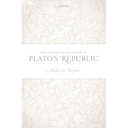 The Teleology of Action in Plato's Republic