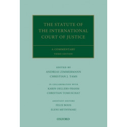 The Statute of the International Court of Justice: A Commentary