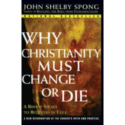 Why Christianity Must Change or Die
