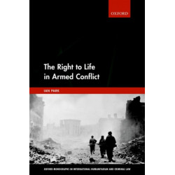 The Right to Life in Armed Conflict