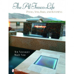 The Al Fresco Life: Pools, Spas, Bars, and Kitchens
