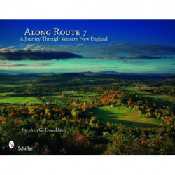 Along Route 7: A Journey Through Western New England