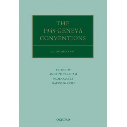 The 1949 Geneva Conventions: A Commentary