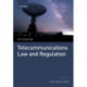Telecommunications Law and Regulation