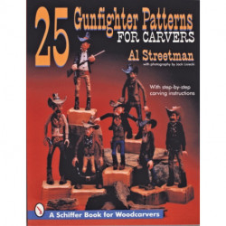 25 Gunfighter Patterns for Carvers