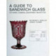 A Guide to Sandwich Glass: Cutware, A General Assortment