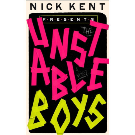 The Unstable Boys: A Novel
