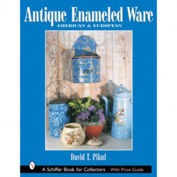 Antique Enameled Ware: American & European