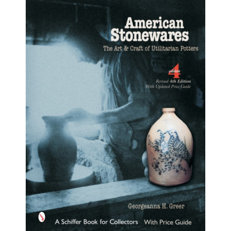 American Stonewares: The Art and Craft of Utilitarian Potters