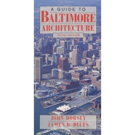 A Guide to Baltimore Architecture