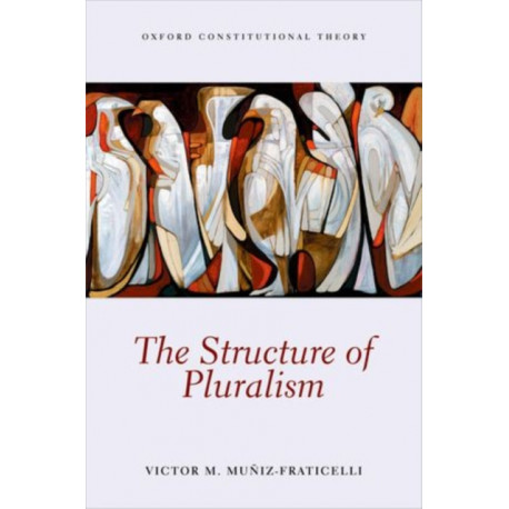 The Structure of Pluralism