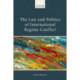 The Law and Politics of International Regime Conflict