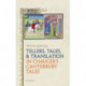Tellers, Tales, and Translation in Chaucer's Canterbury Tales