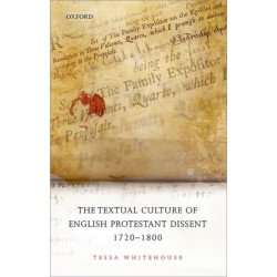 The Textual Culture of English Protestant Dissent 1720-1800