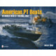 American PT Boats in World War II Volume Two