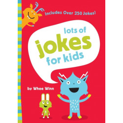 Lots of Jokes for Kids: A Funny, Laugh Out Loud Busy Book for Children with Over 250 Jokes, Riddles, Tongue Twisters, and Puns