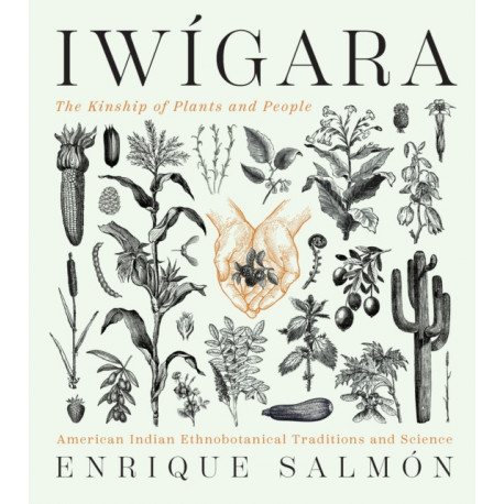 Iwigara: American Indian Ethnobotanical Traditions and Science