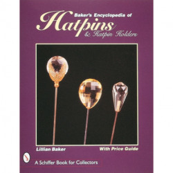 Baker's Encyclopedia of Hatpins and Hatpin Holders