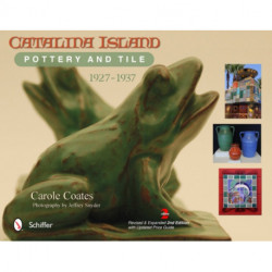 Catalina Island Pottery and Tile: 1927-1937