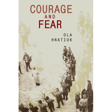 Courage and Fear