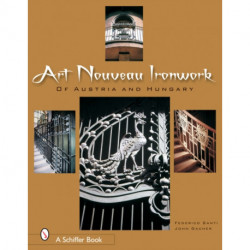 Art Nouveau Ironwork of Austria & Hungary