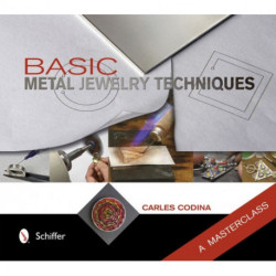 Basic Metal Jewelry Techniques: A Masterclass