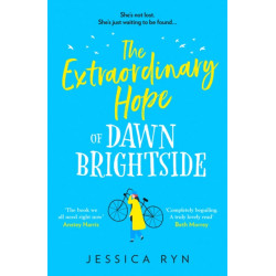 The Extraordinary Hope of Dawn Brightside