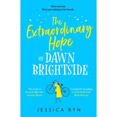 The Extraordinary Hope of Dawn Brightside