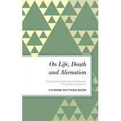 Breaking Intersubjectivity: A Critical Theory of Counter-Revolutionary Trauma in Egypt