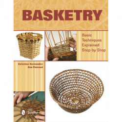 Basketry: Basic Techniques Explained Step by Step