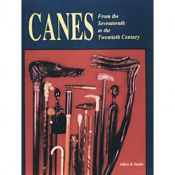Canes: From the Seventeenth to the Twentieth Century