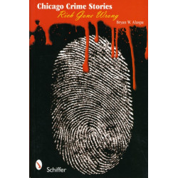 Chicago Crime Stories: Rich Gone Wrong