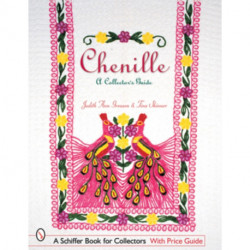 Chenille: A Collector's Guide