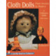 Cloth Dolls, from Ancient to Modern: A Collector's Guide