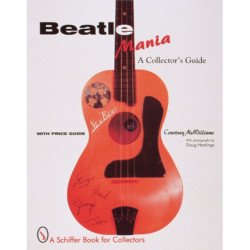 Beatlemania: A Collector's Guide