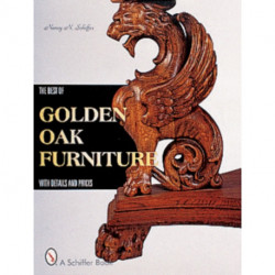 The Best of Golden Oak Furniture: With Details and Prices